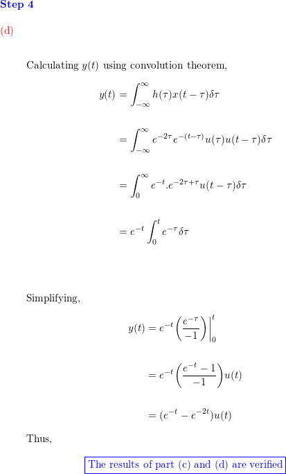 Consider An Lti System With Input X T E T U T And Impulse Response H T E 2t U T A Determine The Laplace Transforms Of X T And H T B Using The Convolution Property Determine The Laplace Transform Y S Of The