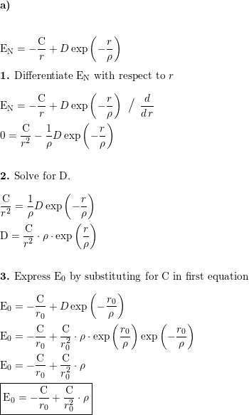 The Net Potential Energy Math E N Math Between Two Adjacent Ions Is Sometimes Represented By The Expression E N Frac C R D Exp Left Frac R Rho Right In Which R Is The Interionic Separation And C D And Math Rho Math Are