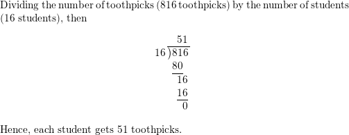 Tangle tag et billede mærkning An art teacher has 816 toothpicks to distribute equally amon | Quizlet