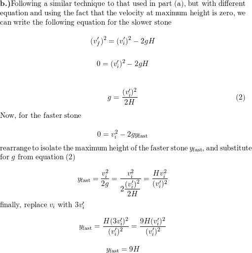 Two Stones Are Thrown Vertically Upward From The Ground One Quizlet