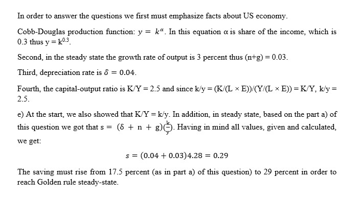 In The United States The Capital Share Of Gdp Is About 30 Percent The Average Growth In Output Is About 3 Percent Per Year The Depreciation Rate Is About 4 Percent Per