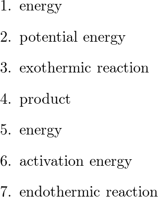 Explain activation energy by completing the following paragr | Quizlet