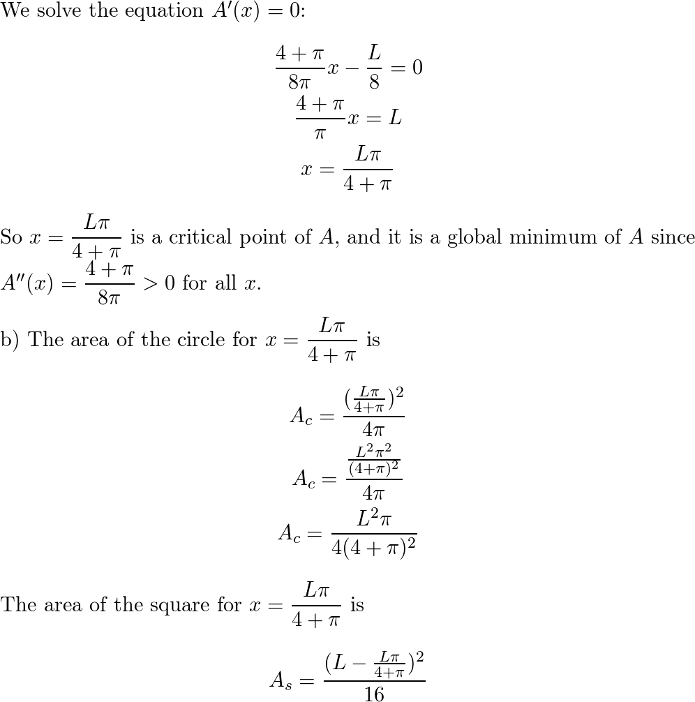 A piece of rope is cut into two pieces. One piece is used to form a circle  and the other is used to form a square. Use a length of rope of