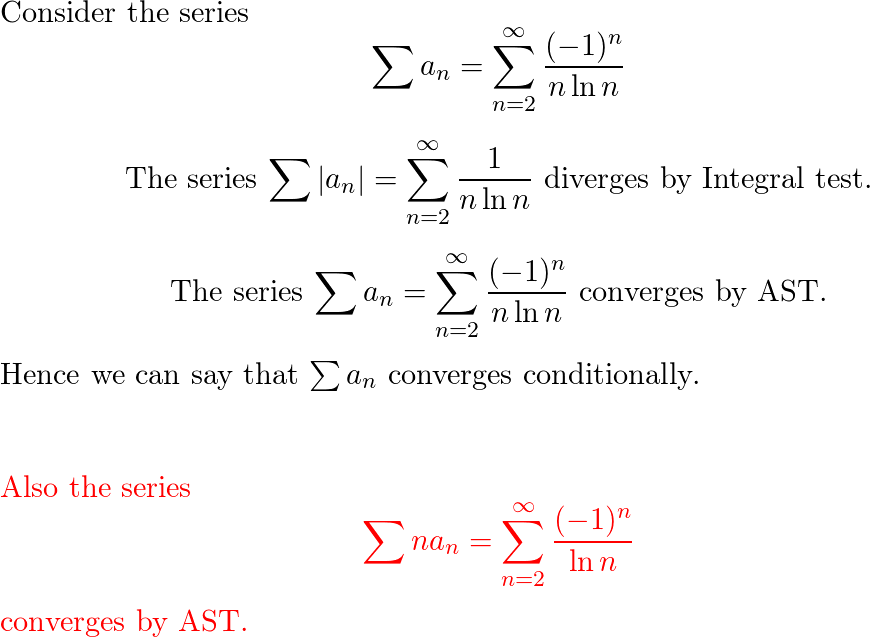 Suppose the series $\sum a_{n}$ is conditionally convergent. | Quizlet