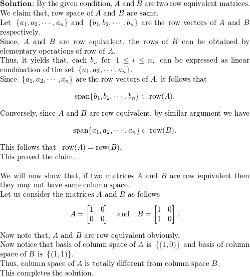 Suppose matrices A and B are row equivalent. Do they have th Quizlet