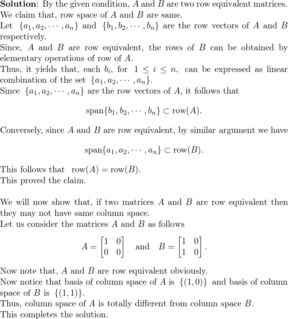 Suppose matrices A and B are row equivalent. Do they have th Quizlet