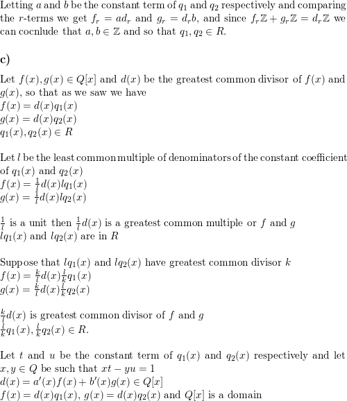 Let Math R Z X Q X Subset Q X Math Be The Ring Considered In The Previous Exercise A Suppose That Math F X G X In Mathbb Q X Math Are Two Nonzero Polynomials With Rational Coeffcients And That Math X R Math Is The