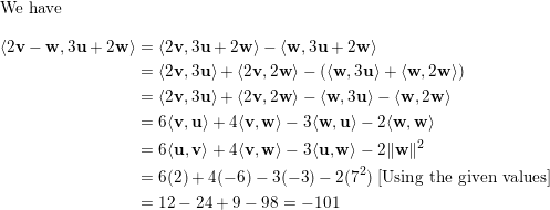 Suppose That U V And W Are Vectors In An Inner Product Space Such That U V 2 V W 6 U W 3 U 1 V