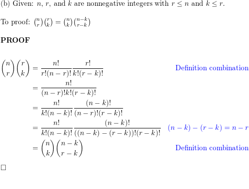 Prove The Identity Math Binom N R Binom R K Binom N K Binom N K R K Math Whenever Math N Math Math R Math And Math K Math Are Nonnegative Integers With Math R Leq N Math And Math K Leq R Math A Using A Combinatorial