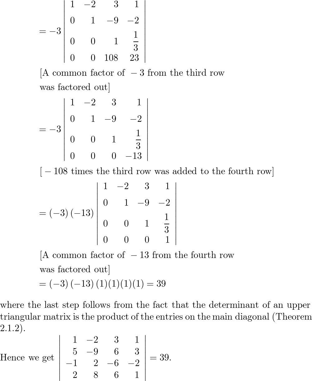 Evaluate the determinant of the matrix by first reducing the Quizlet