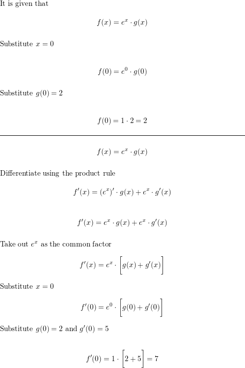 If F X E Xg X Where G 0 2 And G 0 5 Find F 0 Homework Help And Answers Slader