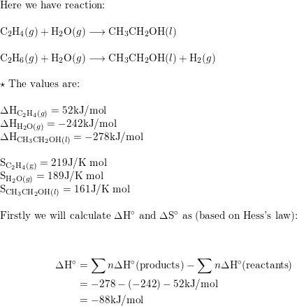 Consider two reactions for the production of ethanol Quizlet