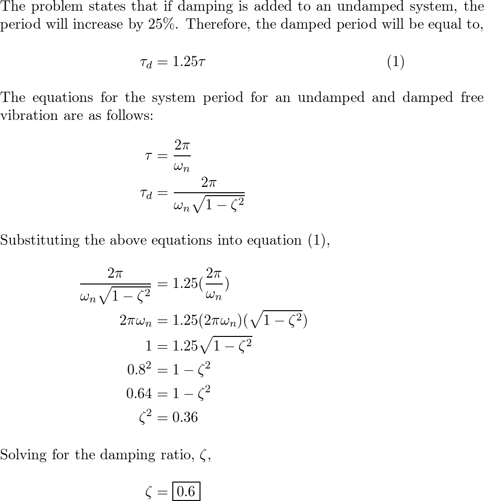 the-addition-of-damping-to-an-undamped-spring-mass-system-ca-quizlet