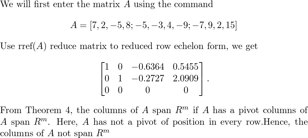 Determine if the columns of the matrix span mathbb R 4 Quizlet