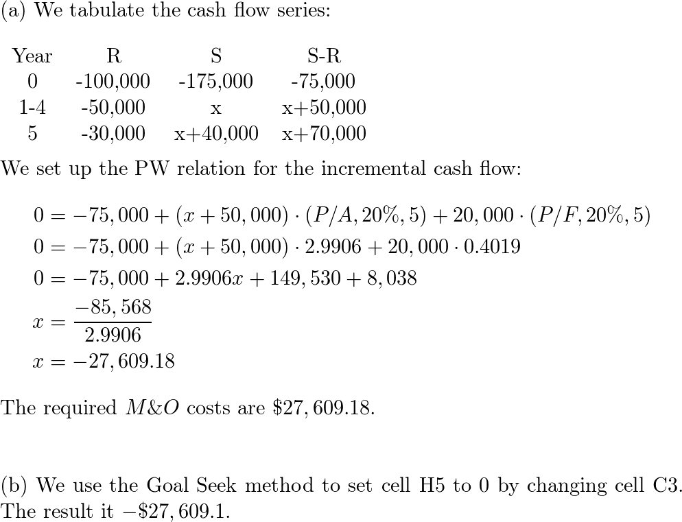 Alternative R has a first cost of $100,000, annual M&O costs