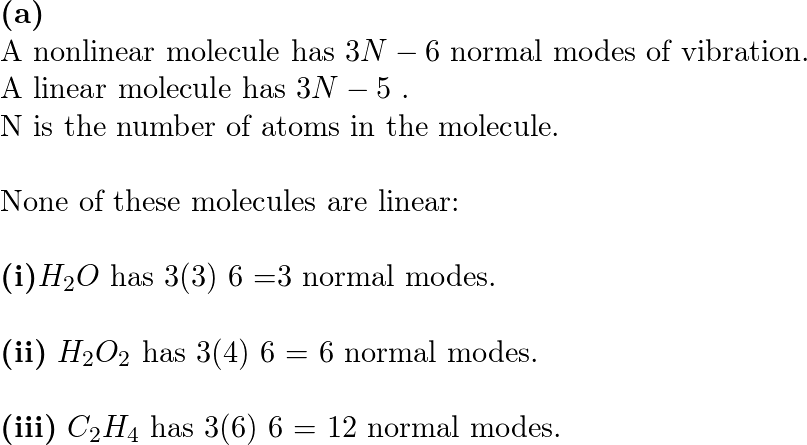 a How many normal modes of vibration are there for the fol Quizlet