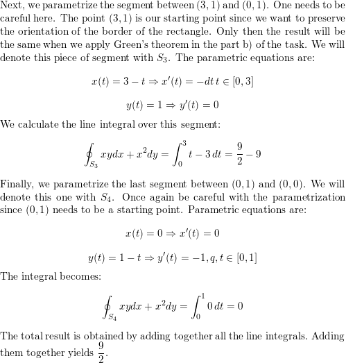 Evaluate The Line Integral By Two Methods Directly C Xy Dx X 2 Dy C Is The Rectangle With Vertices 0 0 3 0 3 1 And 0 1 Homework Help And Answers Slader