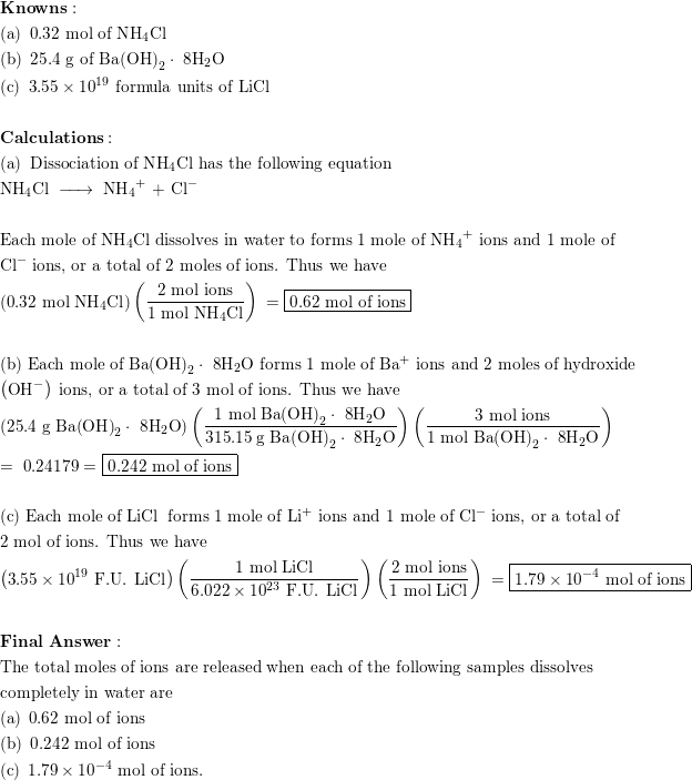 How Many Total Moles Of Ions Are Released When Each Of The Following Samples Dissolves Completely In Water A 0 32 Mol Of Nh4c1 B 25 4 G Of Math Ba Oh 2 Cdot 8h2o Math C Math 3 55