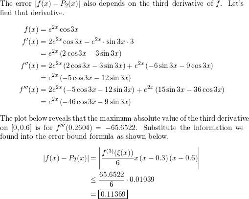 Construct The Lagrange Interpolating Polynomials For The Following Functions And ﬁnd A Bound For The Absolute Error On The Interval Math Left X 0 X N Right Math Math Begin Array L Text A F X E 2 X Cos