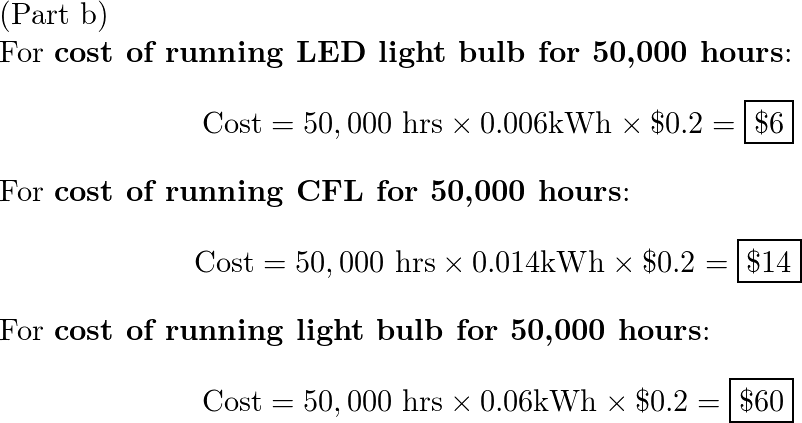 a An LED light bulb typically costs around 15 while a CFL Quizlet