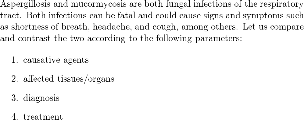 Compare and contrast aspergillosis and mucormycosis. | Quizlet