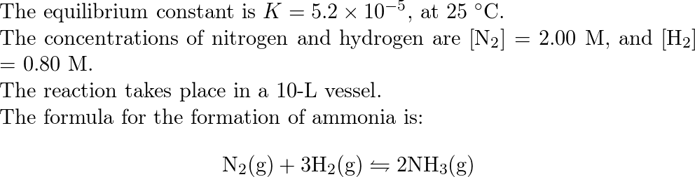 For The Formation Of Ammonia, The Equilibrium Constant Is Ca | Quizlet