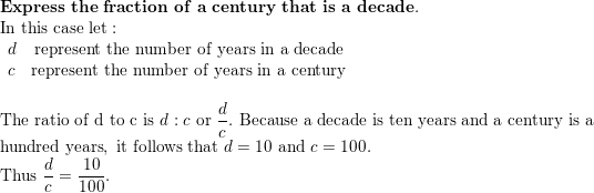 A century is 100 years. A decade is 10 years. What fraction | Quizlet