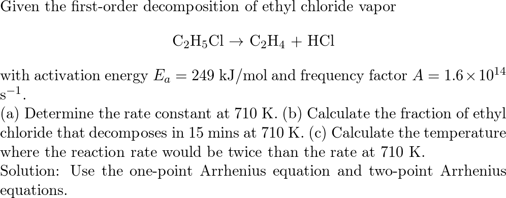 Ethyl chloride vapor decomposes by the first order reaction Quizlet