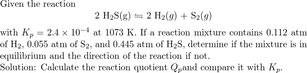 Consider the reaction: $2 \mathrm{H}_{2} \mathrm{S}(g) \righ | Quizlet