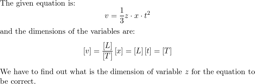 Consider the equation $v=\frac{1}{3} z x t^{2}$. The dimensi | Quizlet