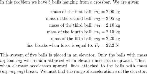 As shown in Fig. 4-48, five balls (masses $2.00, 2.05, 2.10