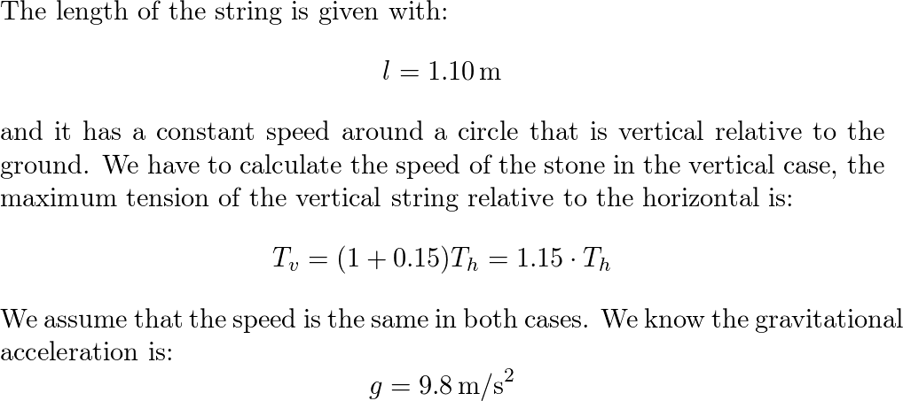 a stone is tied to the other end of light string of length l and