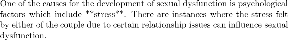 What is a major cause of sexual dysfunction a. stress nbs Quizlet