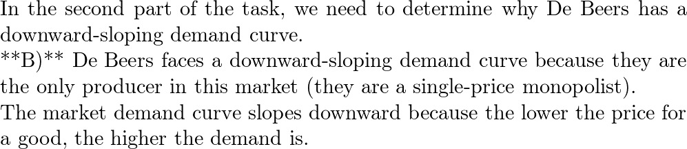 Solved] 1. Suppose that De Beers is a single-price monopolist in
