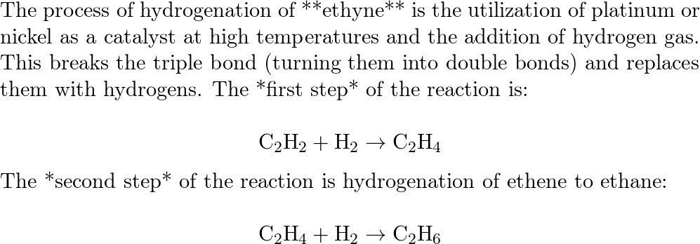 Explain the hydrogenation of ethene and ethyne. Quizlet