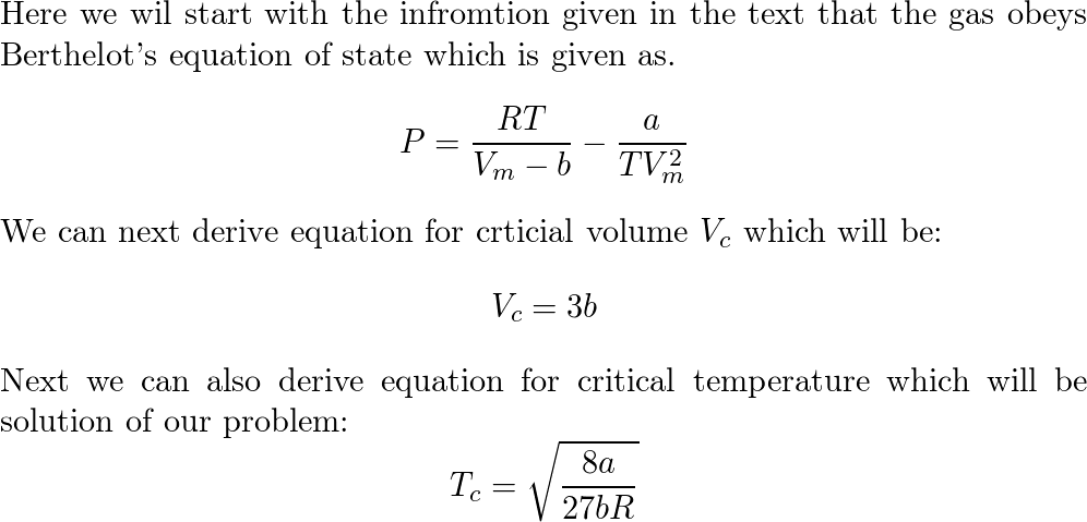 The critical volume and critical pressure of a certain gas a