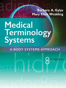 Medical Terminology Systems 8th Edition by Barbara A. Gylys