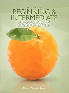 Beginning and Intermediate Algebra 6th Edition by Elayn Martin-Gay