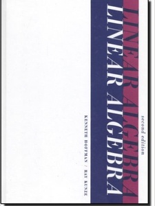 Linear Algebra 2nd Edition by Kenneth M Hoffman, Ray Kunze