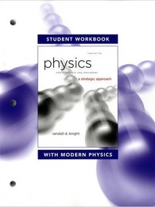Physics for Scientists and Engineers, Student Workbook 3rd Edition by Randall D. Knight