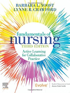 Fundamentals of Nursing: Active Learning for Collaborative Practice 3rd Edition by Barbara Yoost, Lynne R Crawford