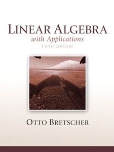 Linear Algebra with Applications 5th Edition by Otto Bretscher