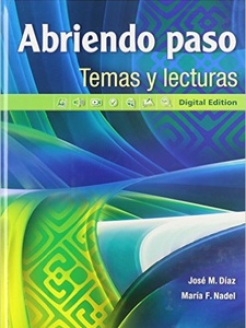 Abriendo Paso: Temas y Lecturas 1st Edition by José M. Diaz, Maria F. Nadel