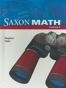 Saxon Math, Course 2 1st Edition by Hake, Stephen