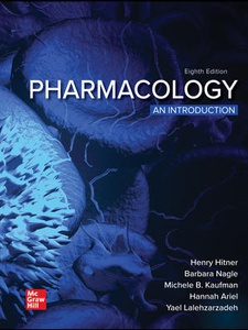 Pharmacology: An Introduction 8th Edition by Barbara T Nagle, Hannah Ariel, Henry Hitner, Michele B. Kaufman, Yael Peimani-Lalehzarzadeh