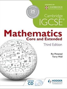 Cambridge IGCSE Mathematics: Core and Extended 3rd Edition by Ric Pimentel