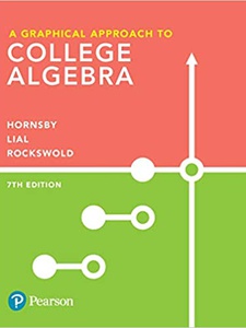 A Graphical Approach to College Algebra 7th Edition by John Hornsby