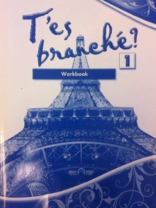 T'es Branche?-Workbook 1st Edition by Jacques Pécheur, Toni Theisen