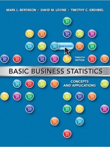 Basic Business Statistics: Concepts and Applications 12th Edition by David M. Levine, Mark L. Berenson, Timothy C. Krehbiel