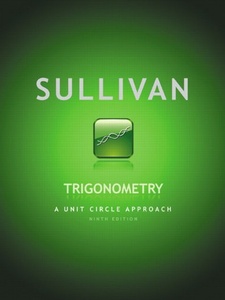 Trigonometry: A Unit Circle Approach 9th Edition by Michael Sullivan